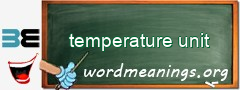 WordMeaning blackboard for temperature unit